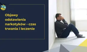 Syndrom odstawienia: objawy, czas trwania i kiedy szukać pomocy