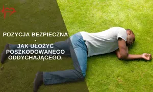 Pozycja boczna bezpieczna: Kiedy ratuje, a kiedy szkodzi?