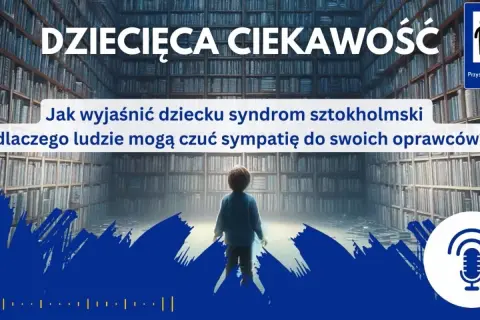 Syndrom sztokholmski: paradoks więzi z oprawcą. Jak rozpoznać?